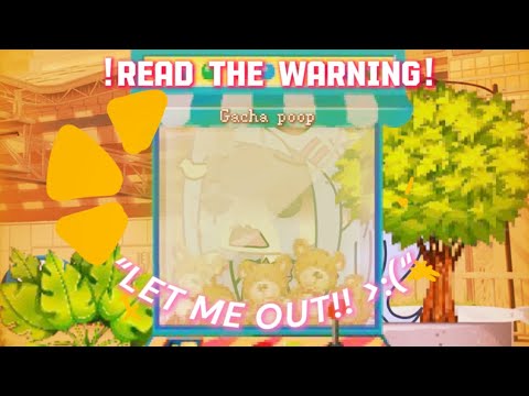 🧸🎀 - [“ᴸᴱᵀ ᴹᴱ ᴼᵁᵀ!!”] - Gacha Poop | READ WARNING IN BEGINNING‼️