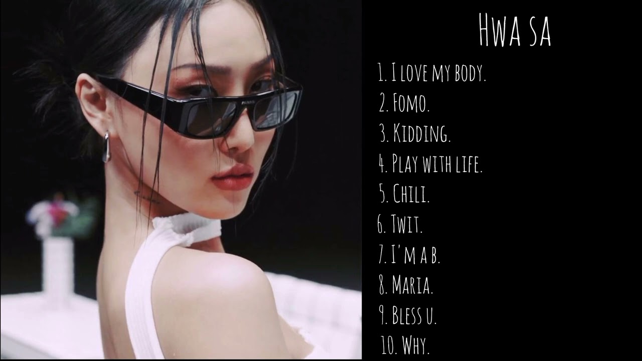 화사 ( Hwasa ) playlist 🔥🔥