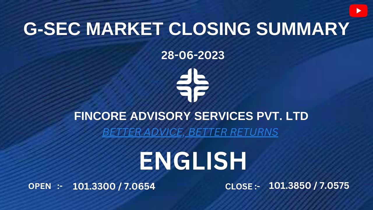 | 28 June 2023 | G-sec Market Closing Summary [ English ]