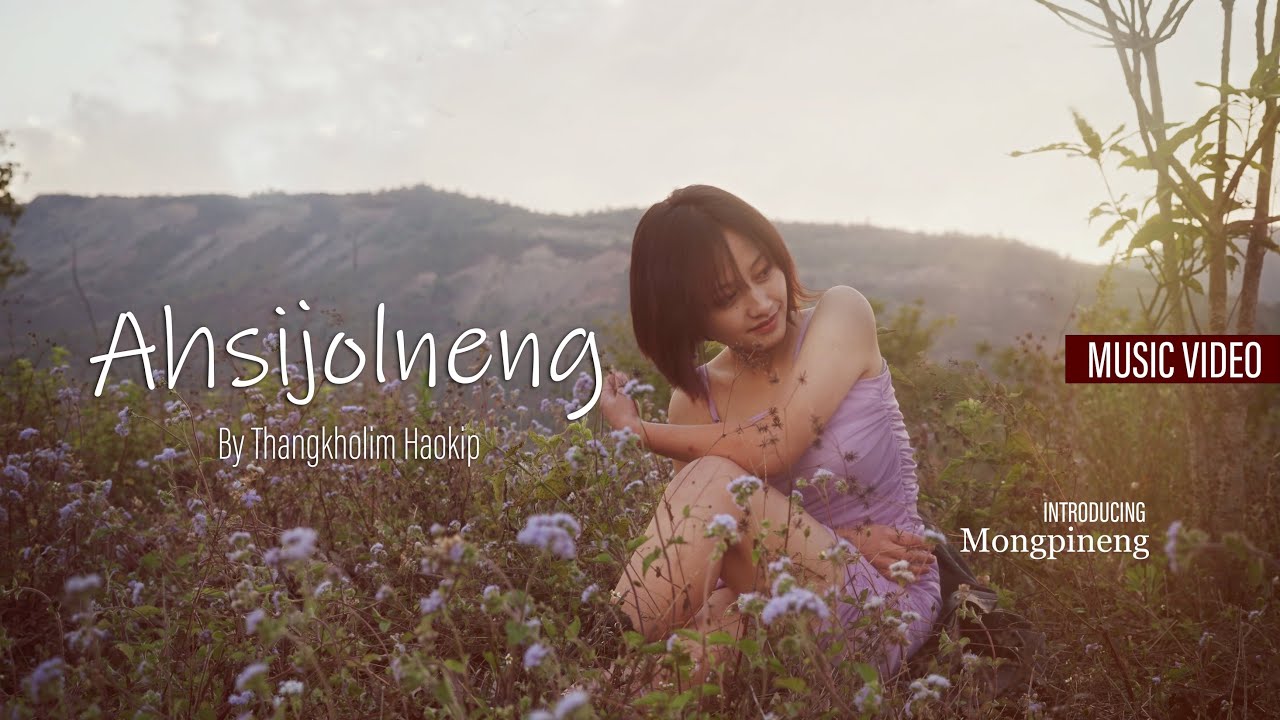 || Ahsijolneng || OFFICIAL MUSIC VIDEO