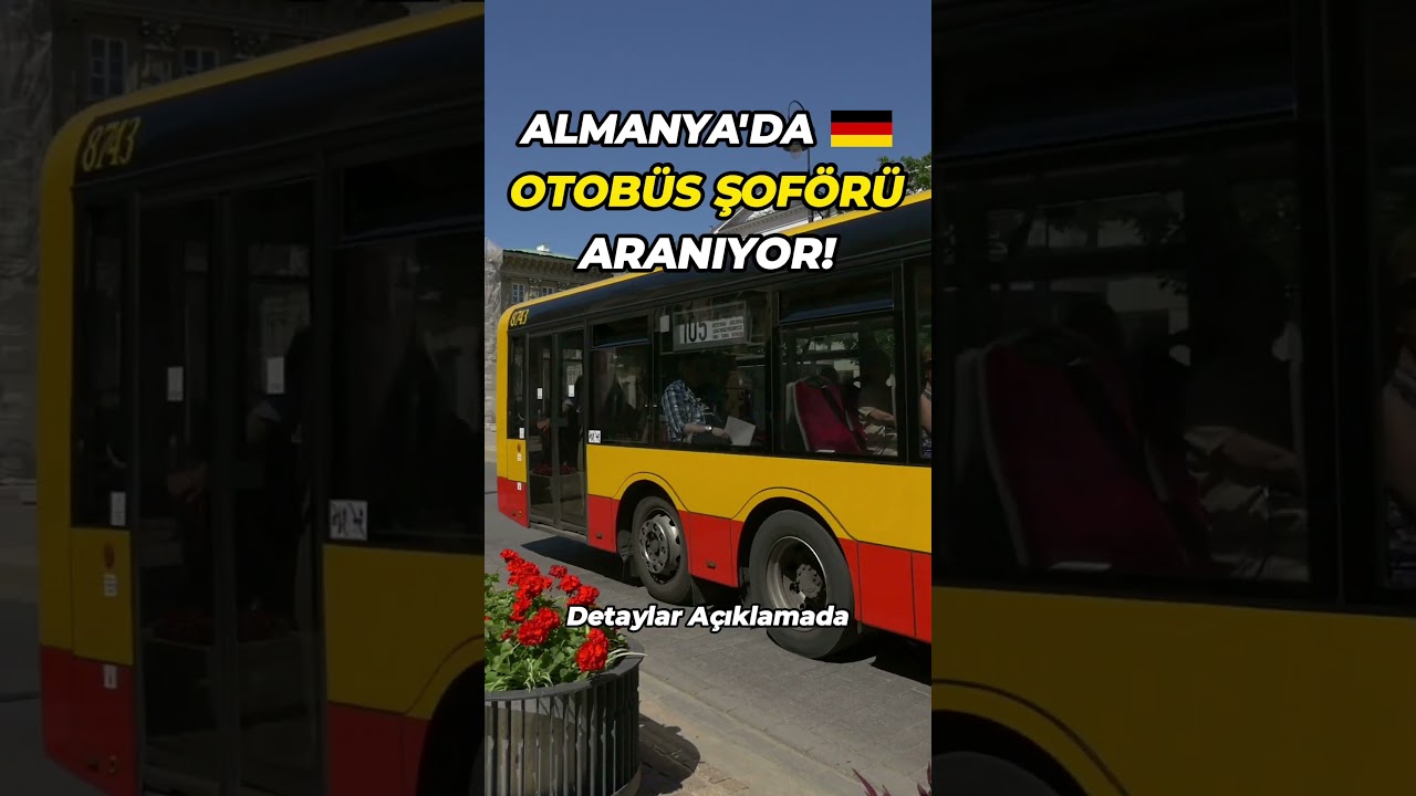 🇩🇪 Almanya’da Otobüs Şoförü İlanı 🚍