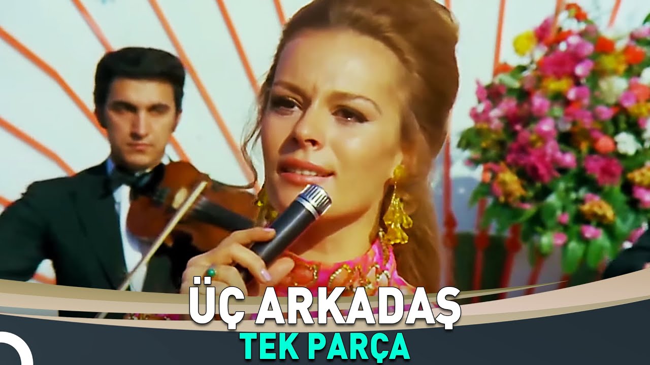 Üç Arkadaş | Kadir İnanır - Hülya Koçyiğit Eski Türk Filmi