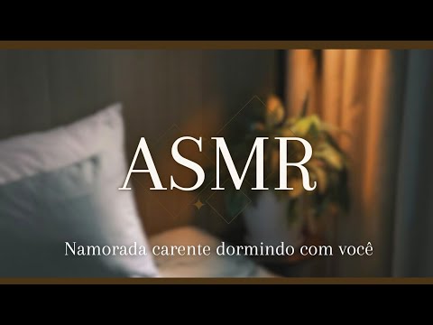 [ ASMR ] - Namorada carente dormindo com você. 💕 💤 (30 minutos)
