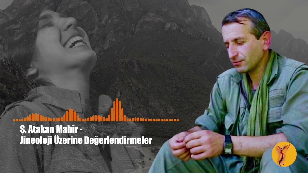 Ş. Atakan Mahir - Jineoloji Üzerine Değerlendirmeler _ 02