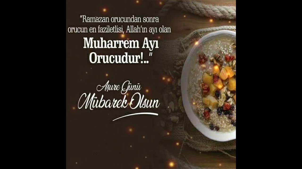 🌺 AŞURE GÜNÜ 🌺 MESAJLARI 🌺 İLAHİLİ 🌺 RESİMLİ 🌺 ANLAMLI 🌺2022 EN GÜZEL KISA WHATSAPP DURUM