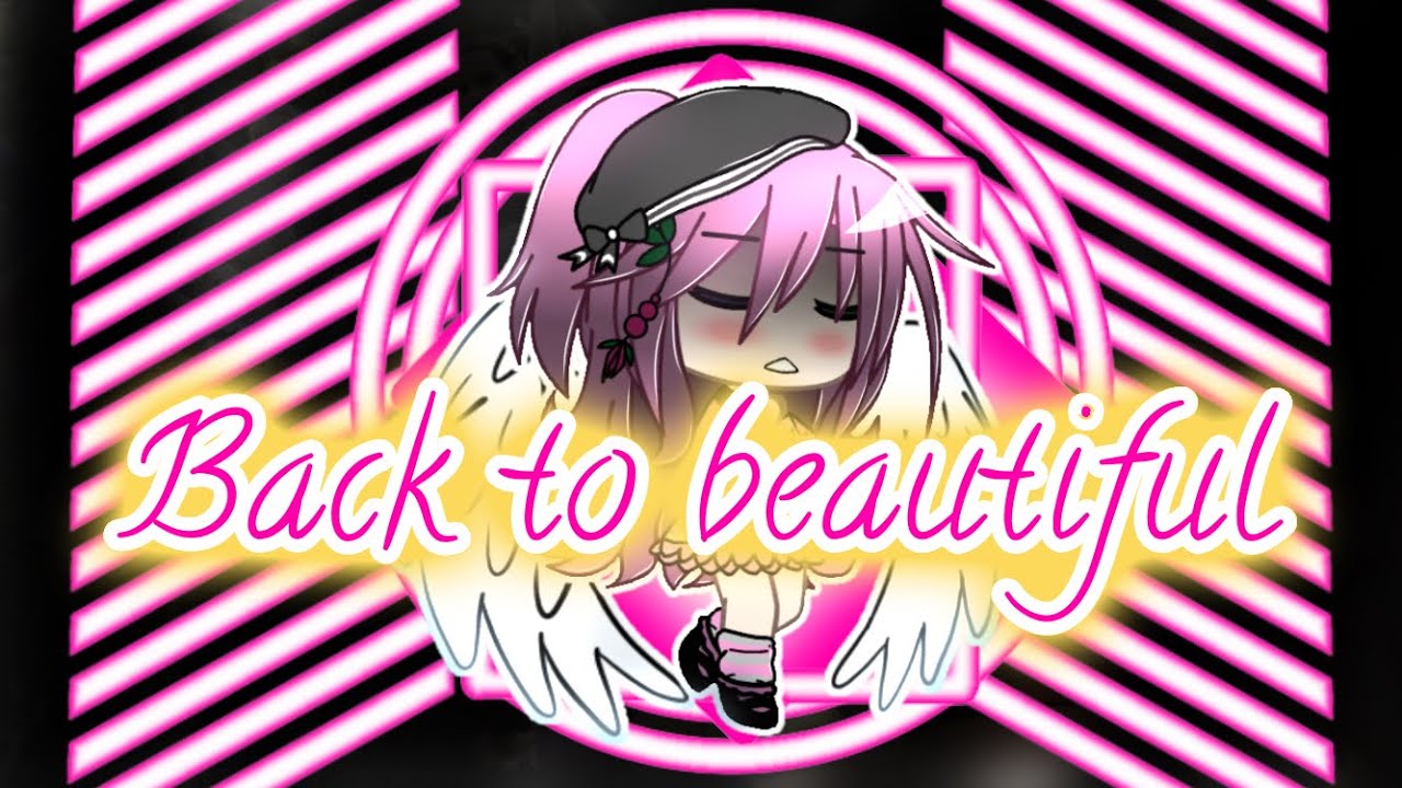 ~• Back to beautiful•~ // [GLMV] // •Regresar a lo hermoso• // Leer descripción// Pink Lyne