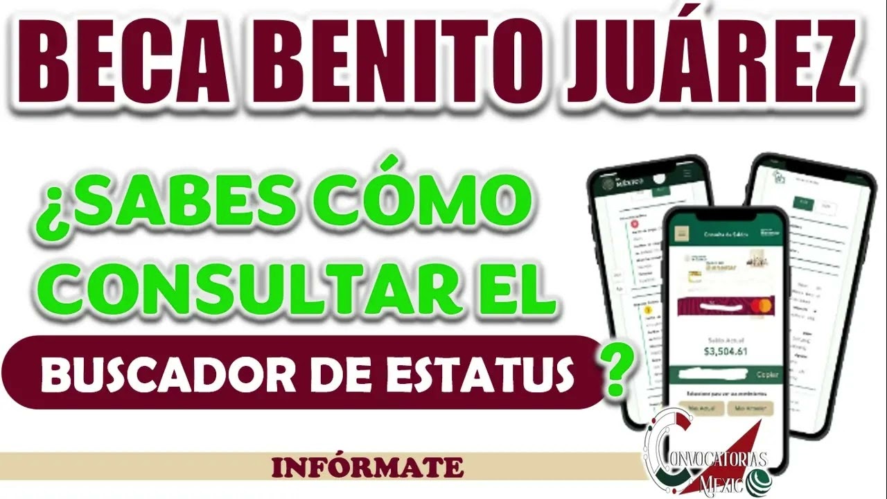 🔍 Beca Benito Juárez: Aprende a consultar el Buscador de Estatus paso a paso