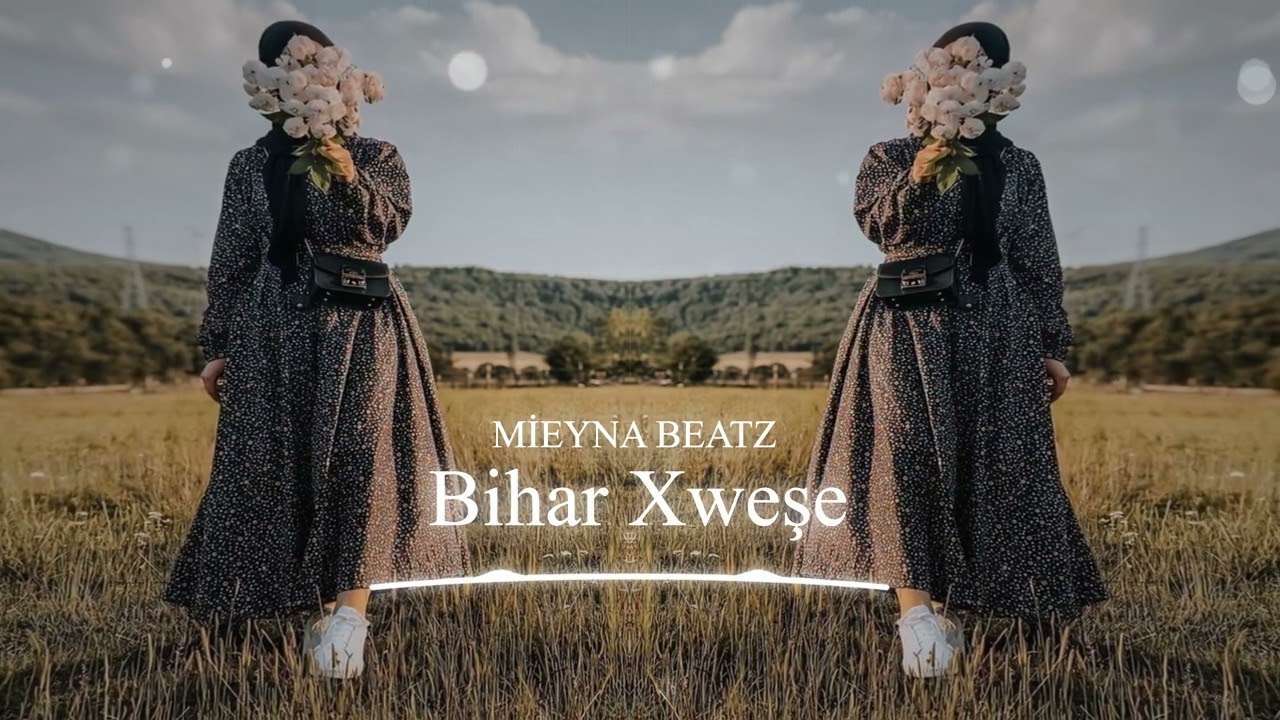 - Bihar Xweşe - / Kurdısh Trap \ - [ MİEYNA ]