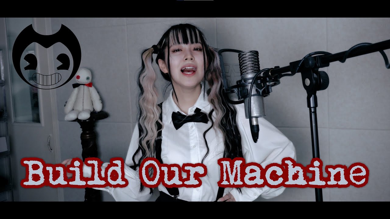 ' Build Our Machine '  cover ∥DAGames 【CielA】