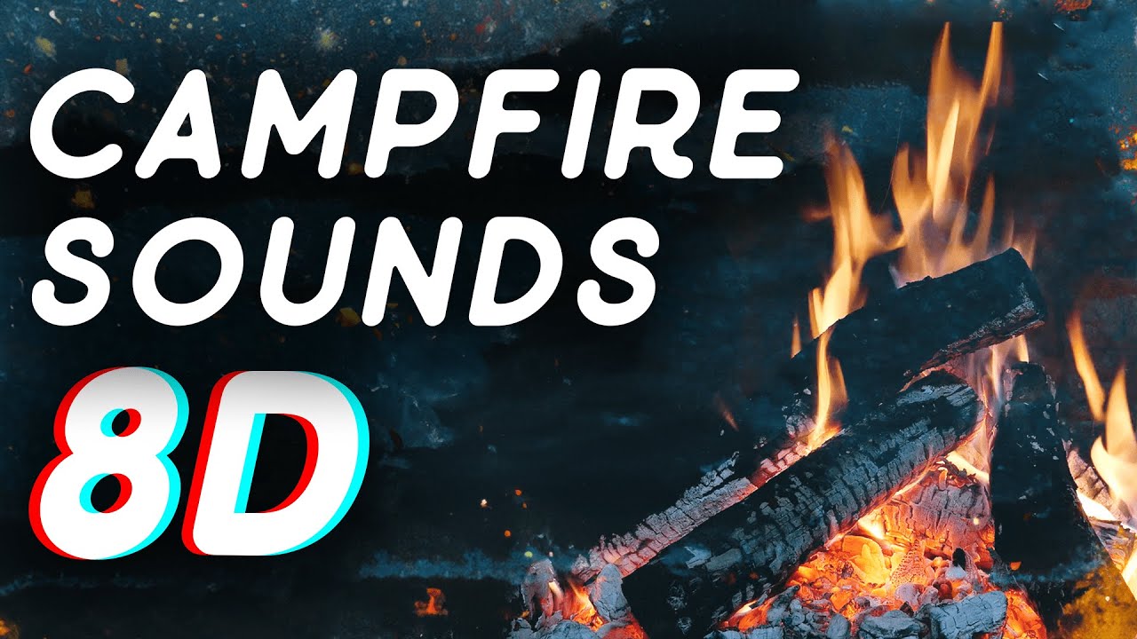 🏕️🪵🔥 CAMPFIRE in 8D Audio (8 HOURS)