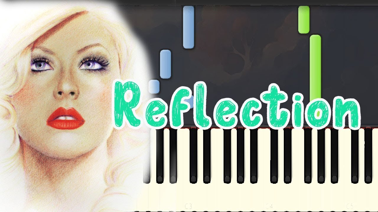 🎹 Christina Aguilera - Reflection (Piano Tutorial Synthesia)❤️♫