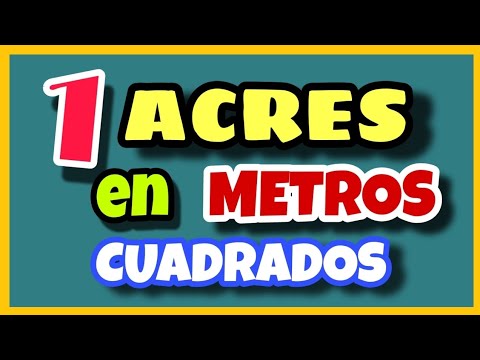 💥 Cuántos METROS CUADRADOS tiene un ACRE | ac ➡ m²