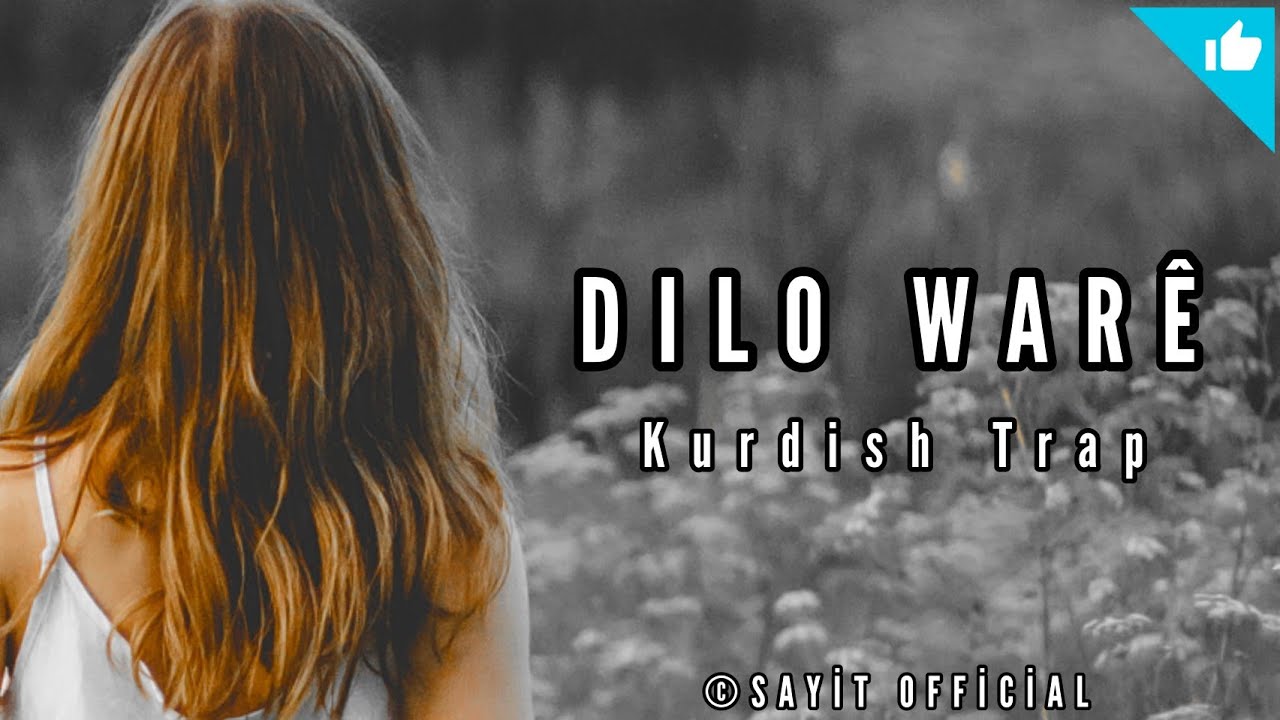 [ DILO WARE ] Kurdish & Türkish - Trap Dildar Esenli & Sayit Official