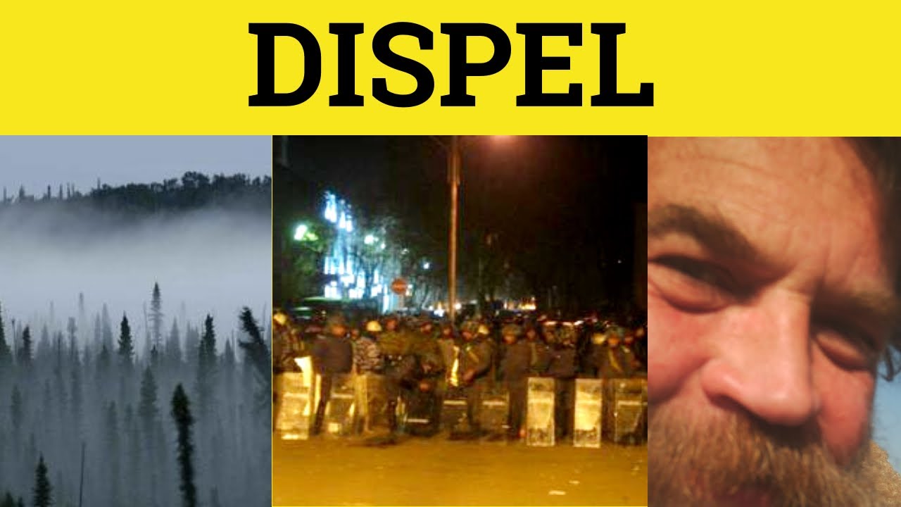 🔵 Dispel - Dispel Meaning - Dispel Examples - GRE 3500 Vocabulary