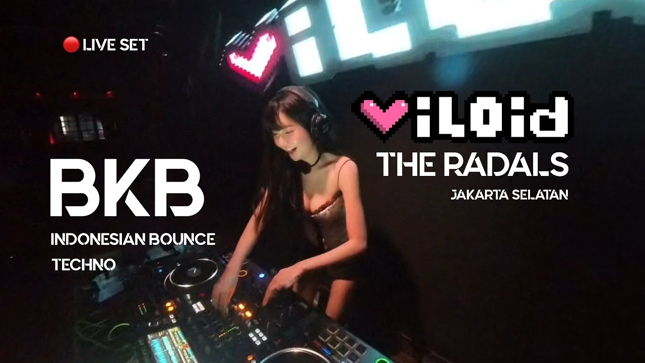 🔴 DJ VILOID LIVE SET AT JAKSEL , THE RADALS | INDO BOUNCE - BKB