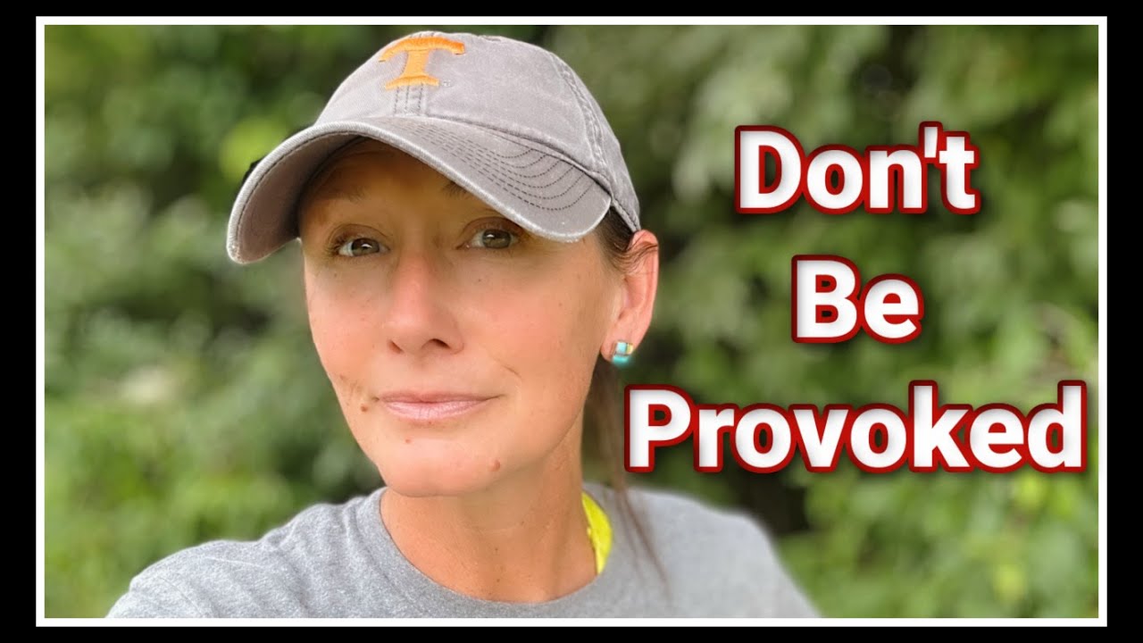 💥 Don't Be Provoked