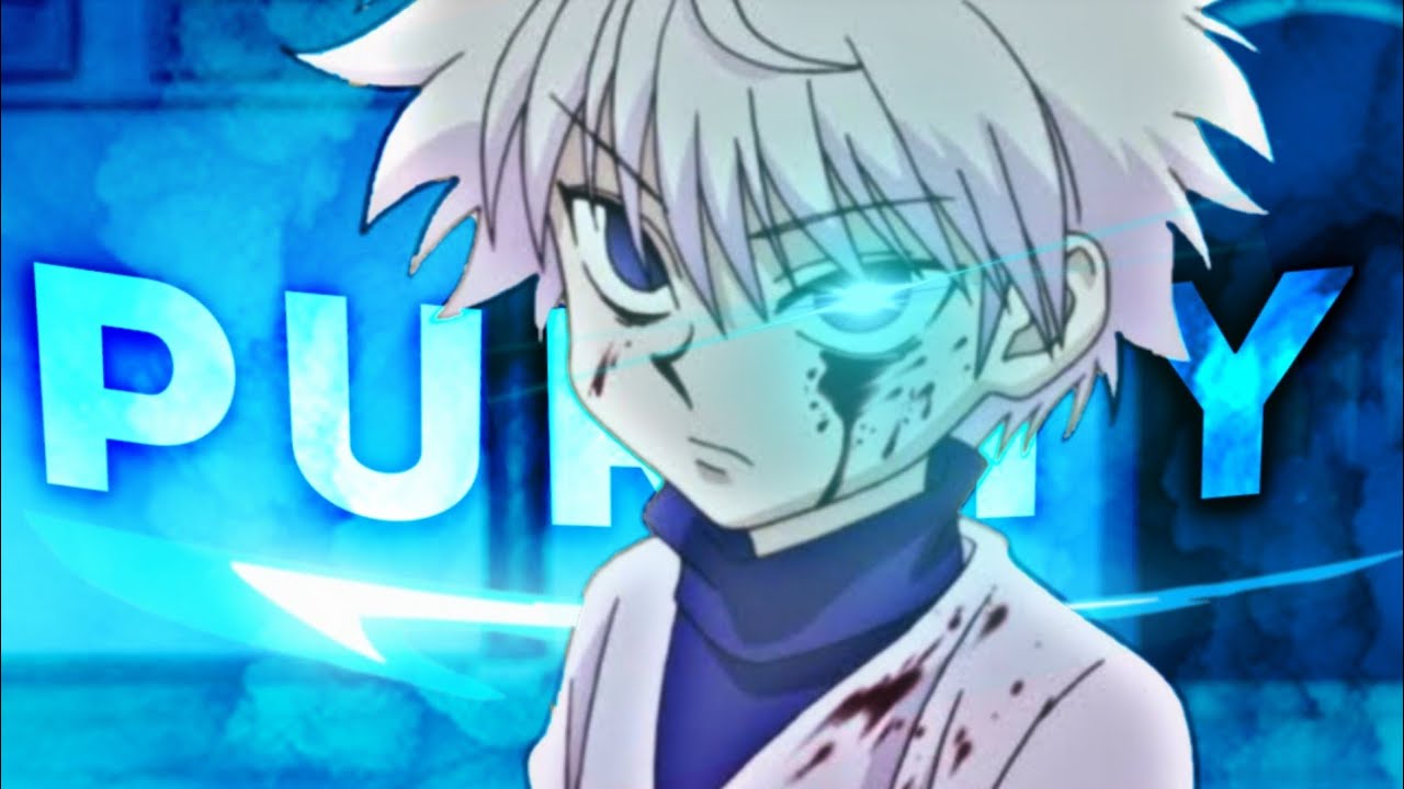 『 EDIT 』PURITY - KILLUA