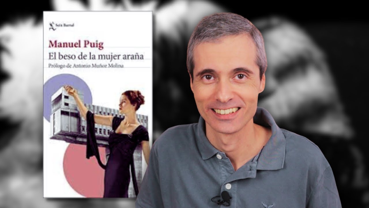 🇦🇷 EL BESO DE LA MUJER ARAÑA de Manuel Puig | RESEÑA | Juan José Ramos Libros