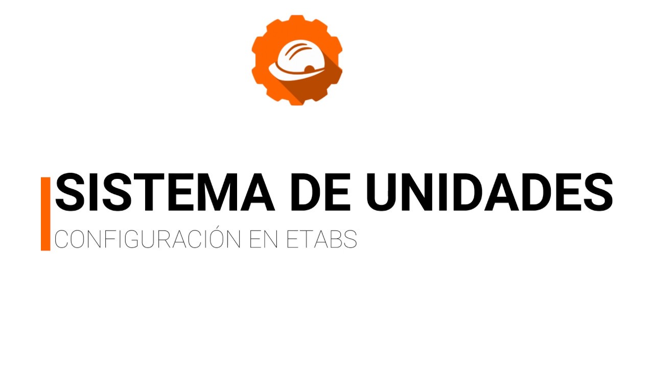 🔶 ETABS | Cómo cambiar las unidades.