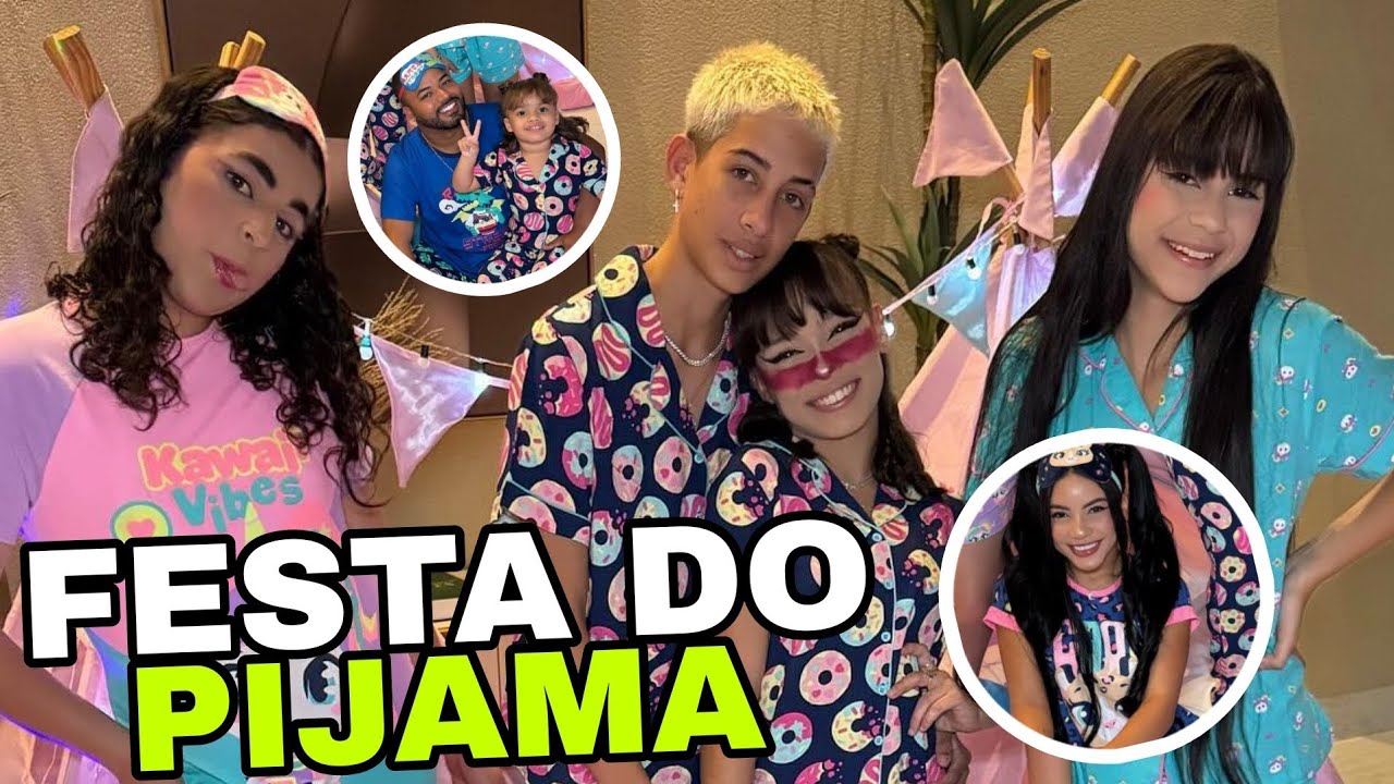 🔥 FESTA DO PIJAMA | KAMYLINHA COM MIGUEL | HYTALO SANTOS