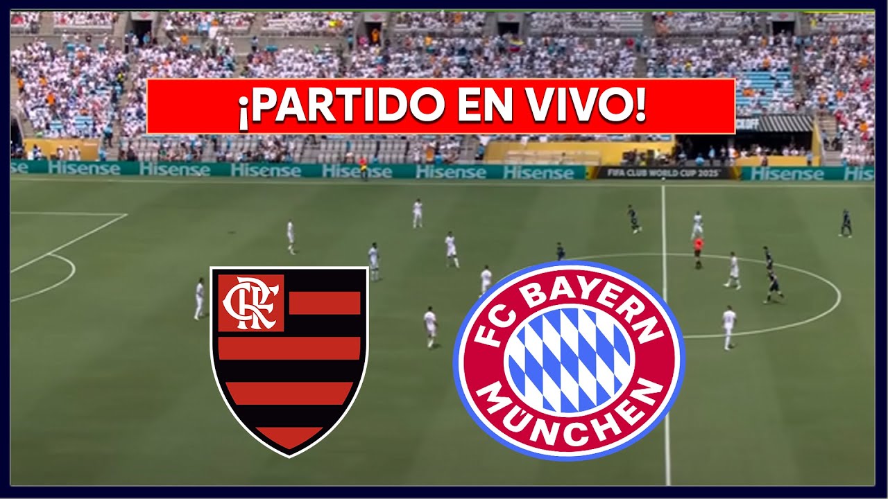 🔴 FLAMENGO vs BAYERN MUNICH EN VIVO ⚽ OCTAVOS DE FINAL  MUNDIAL DE CLUBES 2025