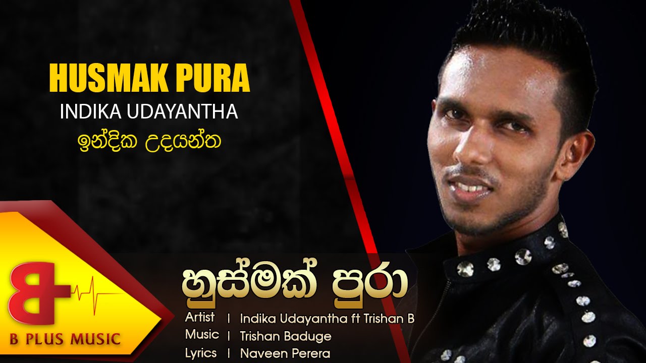 🎧 Husmak Pura - Indika Udayantha | නවතම සිංහල ගීතය  - Official Music Audio