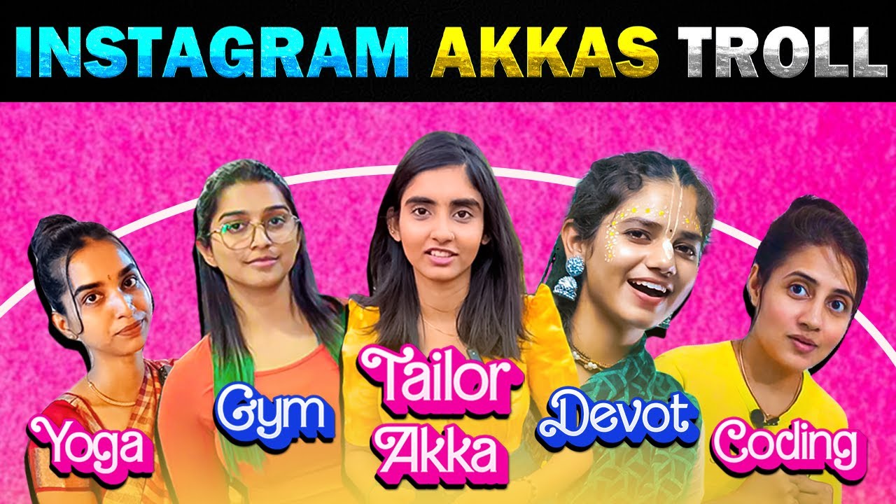 😍😍 Instagram Akkas Troll 😍😍 Tailor Akka - Today Trending #tailorakka