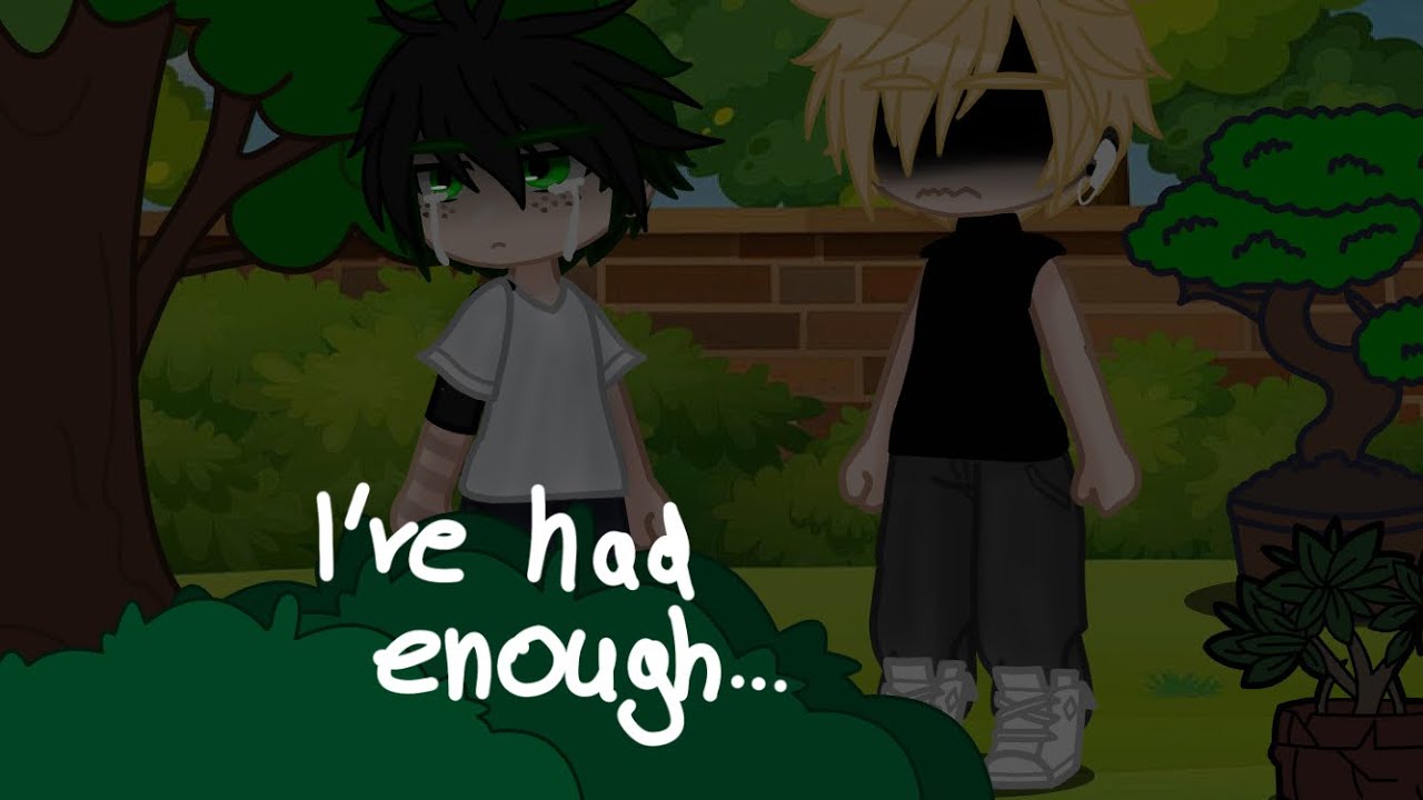 | I’ve had enough... | Deku angst |