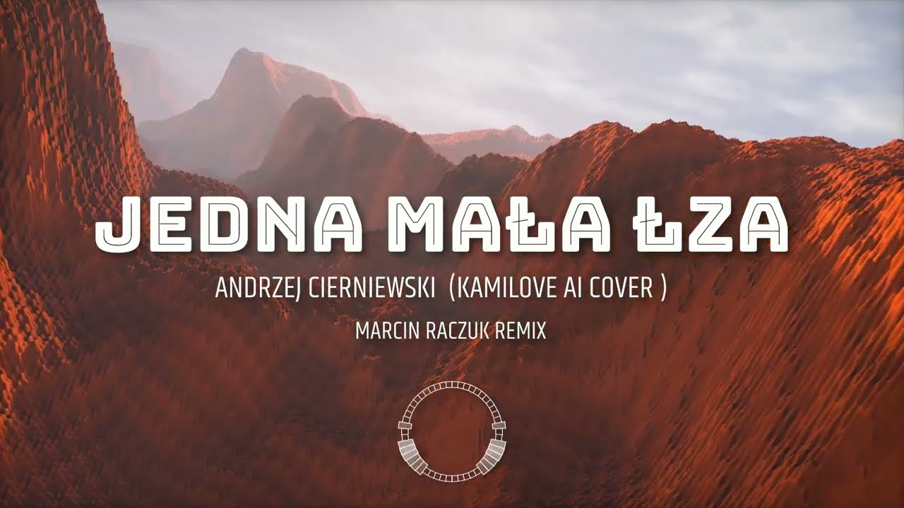🎵 JEDNA MAŁA ŁZA – Andrzej Cierniewski | Marcin Raczuk Remix 🔥|(Kamilove cover ai) NOWOŚĆ 2025!