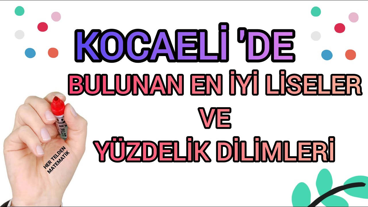 🎀 KOCAELİ'DE BULUNAN EN İYİ LİSELER VE YÜZDELİK DİLİMLERİ 🎀