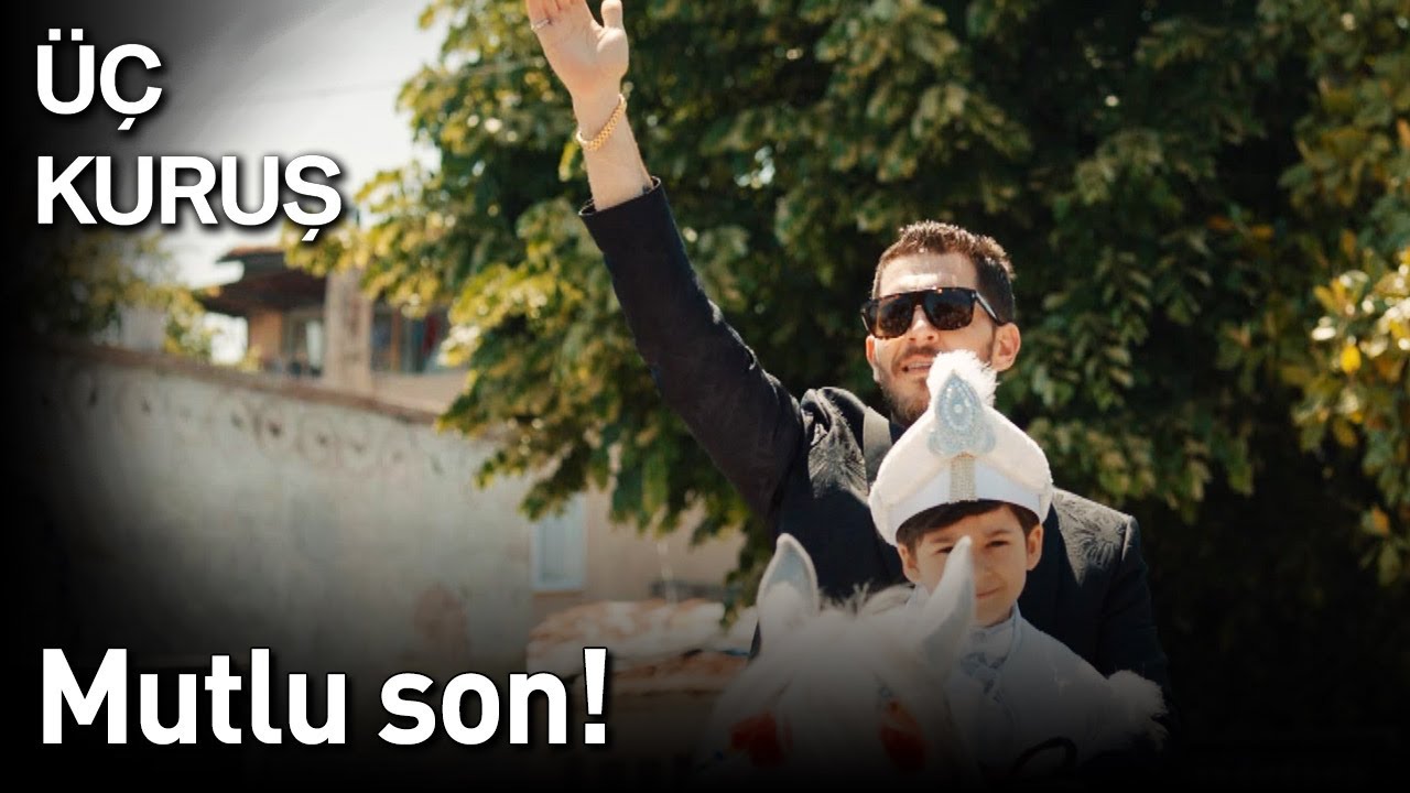 Üç Kuruş 28. Bölüm (Final) - Mutlu Son!