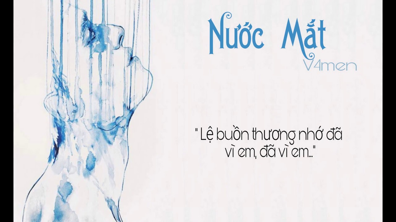 ( Lyrics ) Nước Mắt | V4men