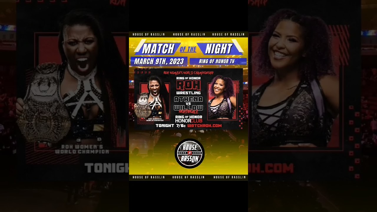 💎 Match of the Night💎Athena vs Willow Nightingale #RingOfHonor #WatchROH