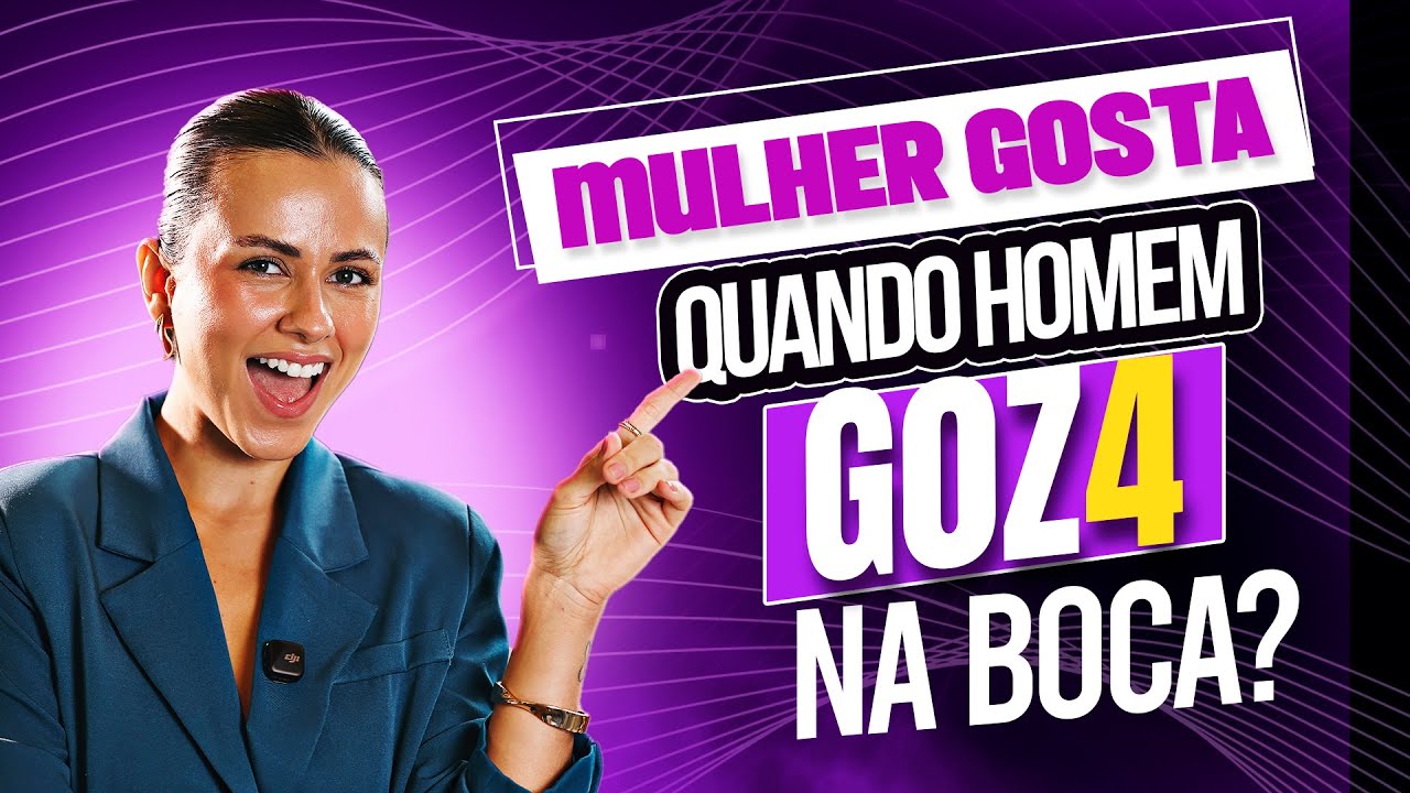🔥 Mulher Gosta Quando o Homem G4za na Boca? Descubra os Sinais Verdes!