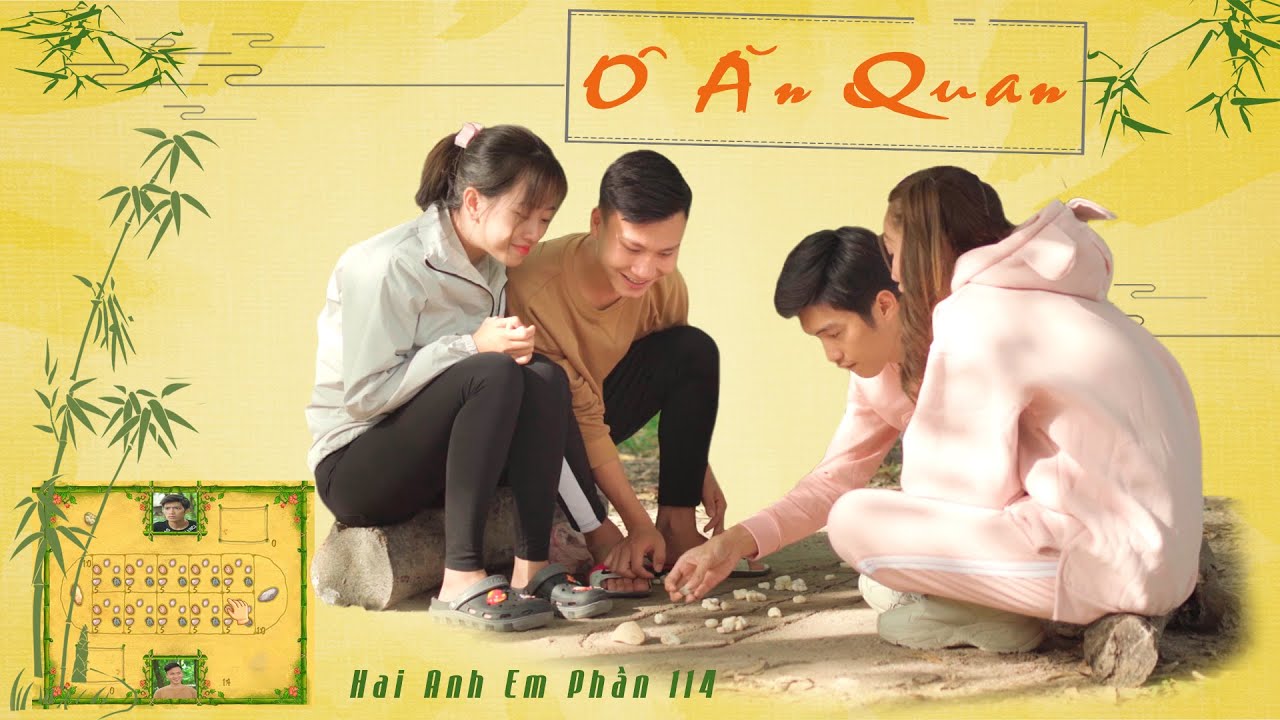 Ô ĂN QUAN - TRÒ CHƠI TUỔI THƠ | Hai Anh Em Phần 114 | Phim Học Đường Hài Hước Hay Nhất Gãy TV