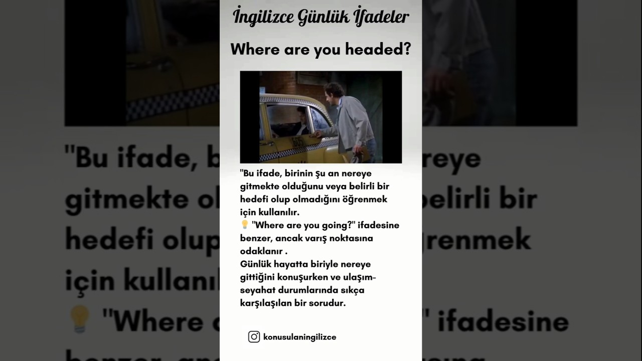 🎬 İngilizcede Akıcı Konuşma İçin Temel Bir İfade: 'Where Are You Headed?'  #ingilizceifadeler