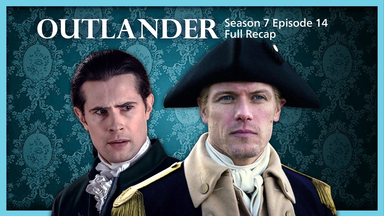❤️ Outlander Season 7 Episode 14 Recap S07E14: Complications All Around