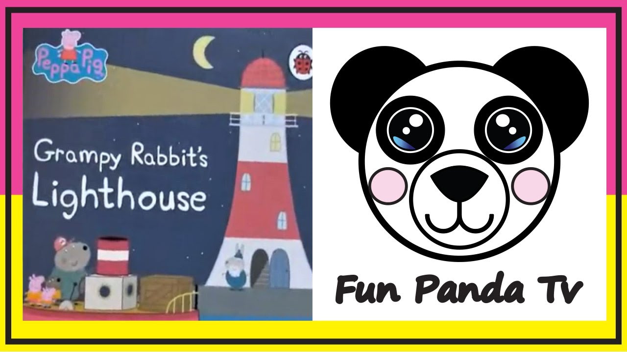 🐷 PEPPA PIG GRAMPY RABBITS LIGHTHOUSE (books read aloud)