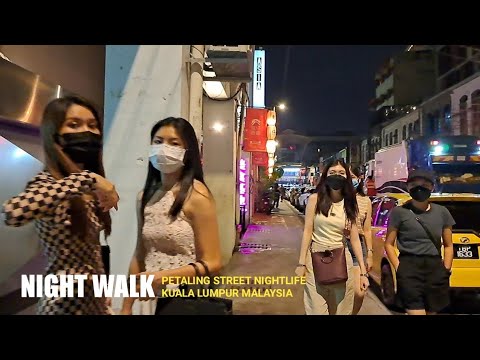 🇲🇾 Petaling Setreet Nightlife | Chinatown Kuala Lumpur malaysia| Walking tour KL 2022