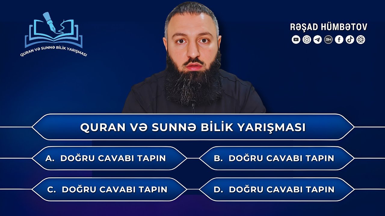 🌿 Quran və Sünnə bilik yarışması.. 1-ci hissə 👉 Rəşad Hümbətov