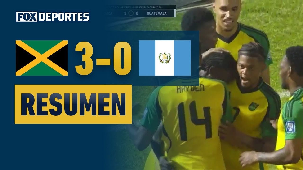 🔥 'REGGAE BOYZ' GOLEAN A LA 'BICOLOR' | Jamaica 3-0 Guatemala | HIGHLIGHTS | Eliminatorias CONCACAF