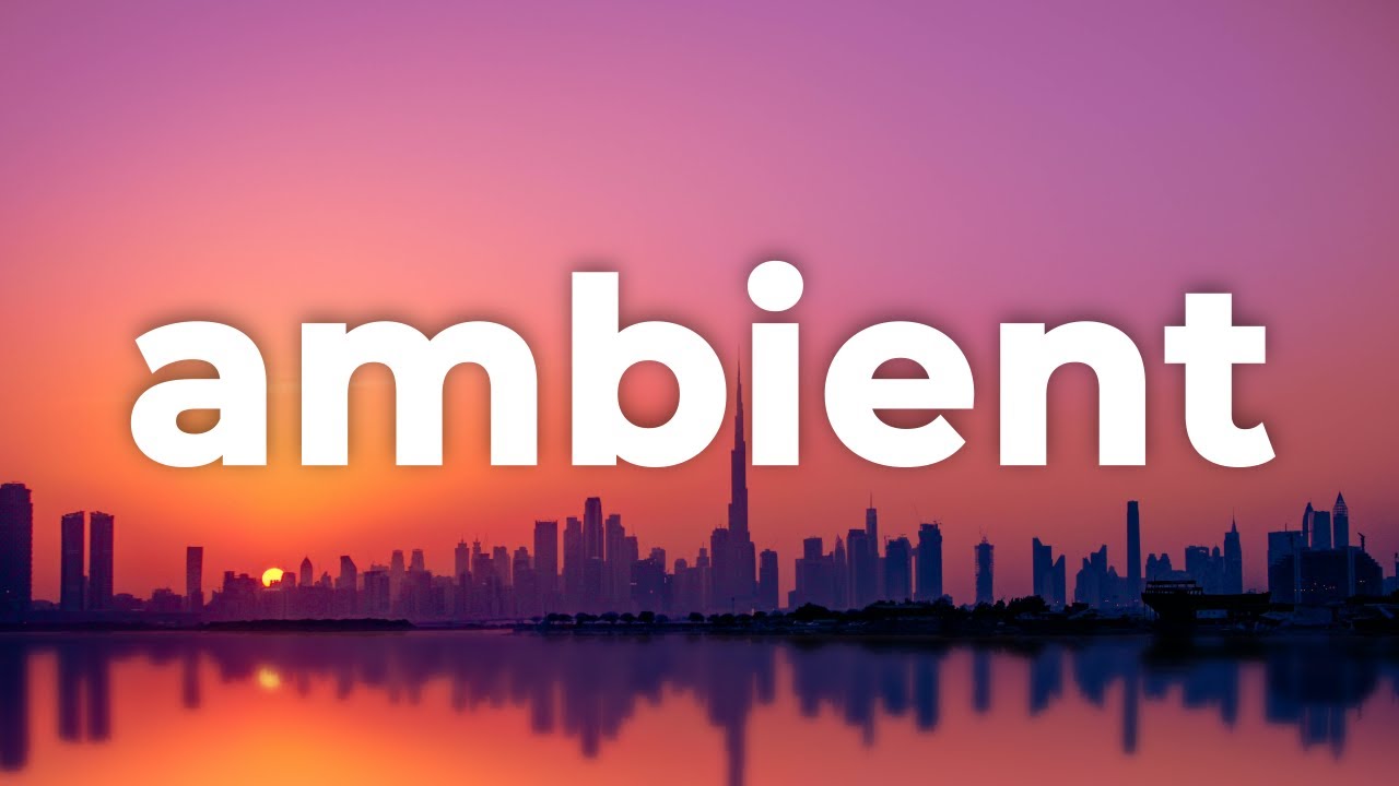💤 Relaxing Ambient Instrumental Music (For Videos) - 