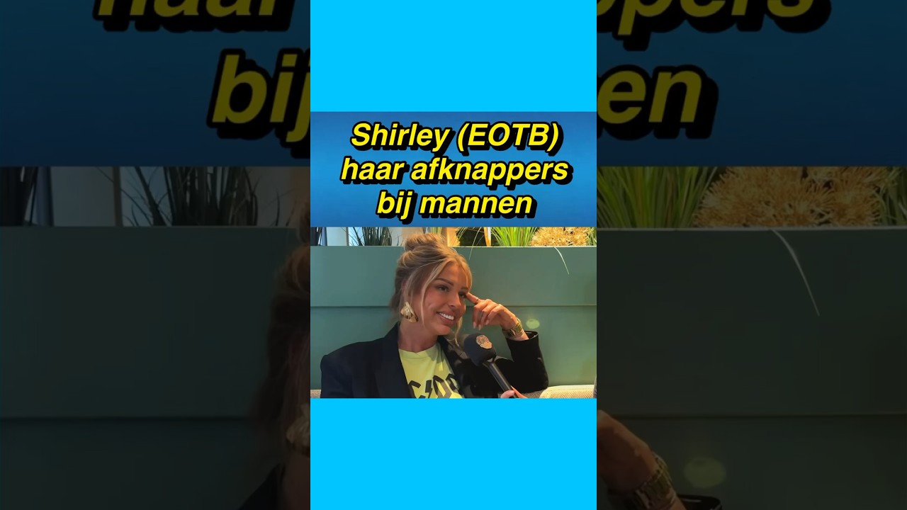 😯😅 Shirley (Ex On The Beach) haar afknappers bij mannen #shirley #exonthebeach #interview
