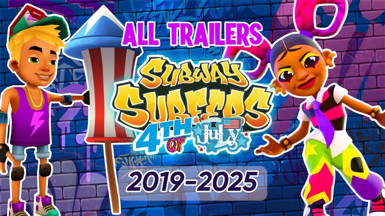 🎆 Subway Surfers 4th Of July Special - All Trailers (2019-2025) 🎇🎨