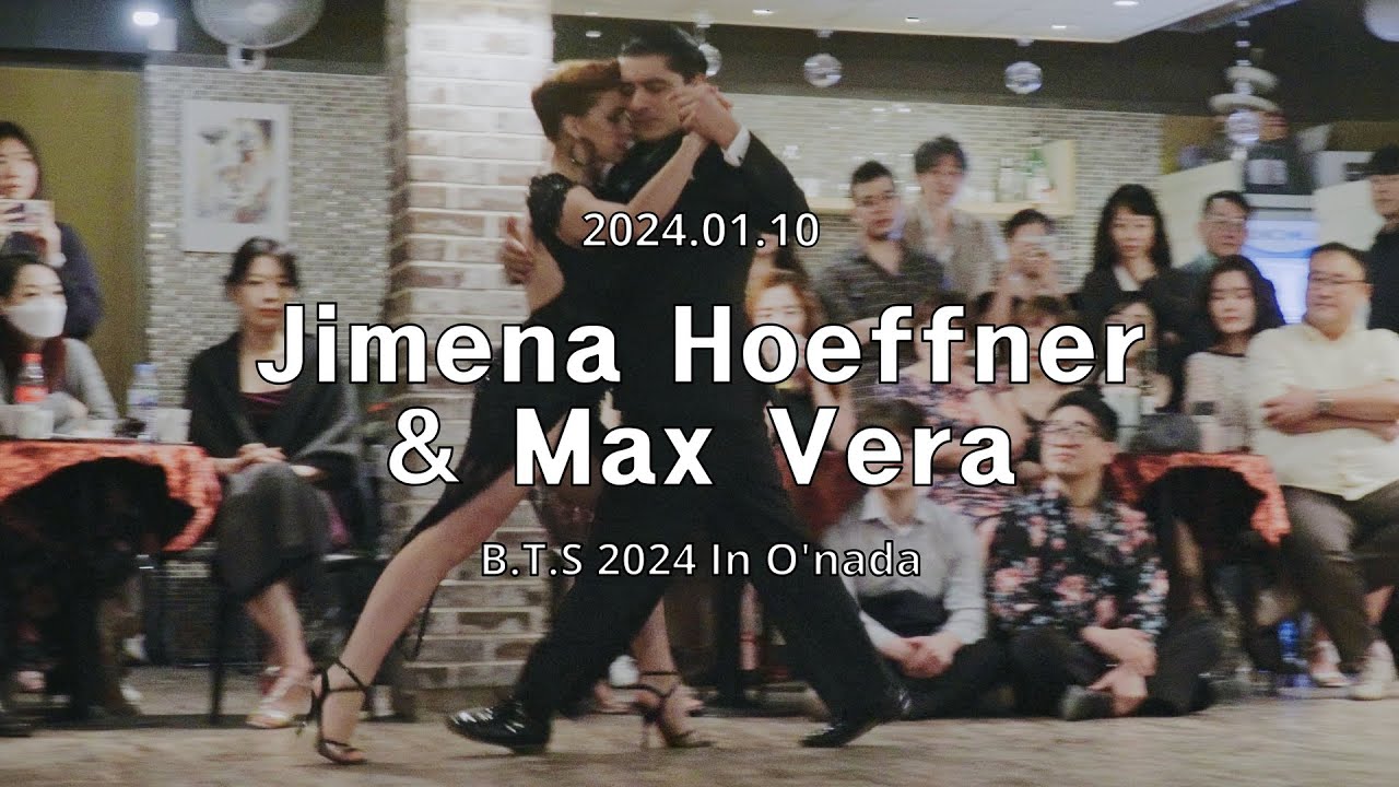 [ Tango ] 2024.01.10 - Jimena Hoeffner & Max Vera - Show.No.1