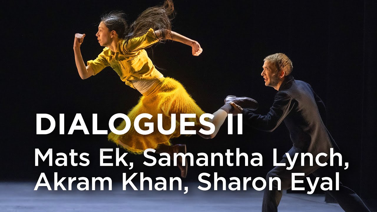 🔴 TCE LIVE / DIALOGUES II | Mats Ek, Samantha Lynch, Akram Khan, Sharon Eyal