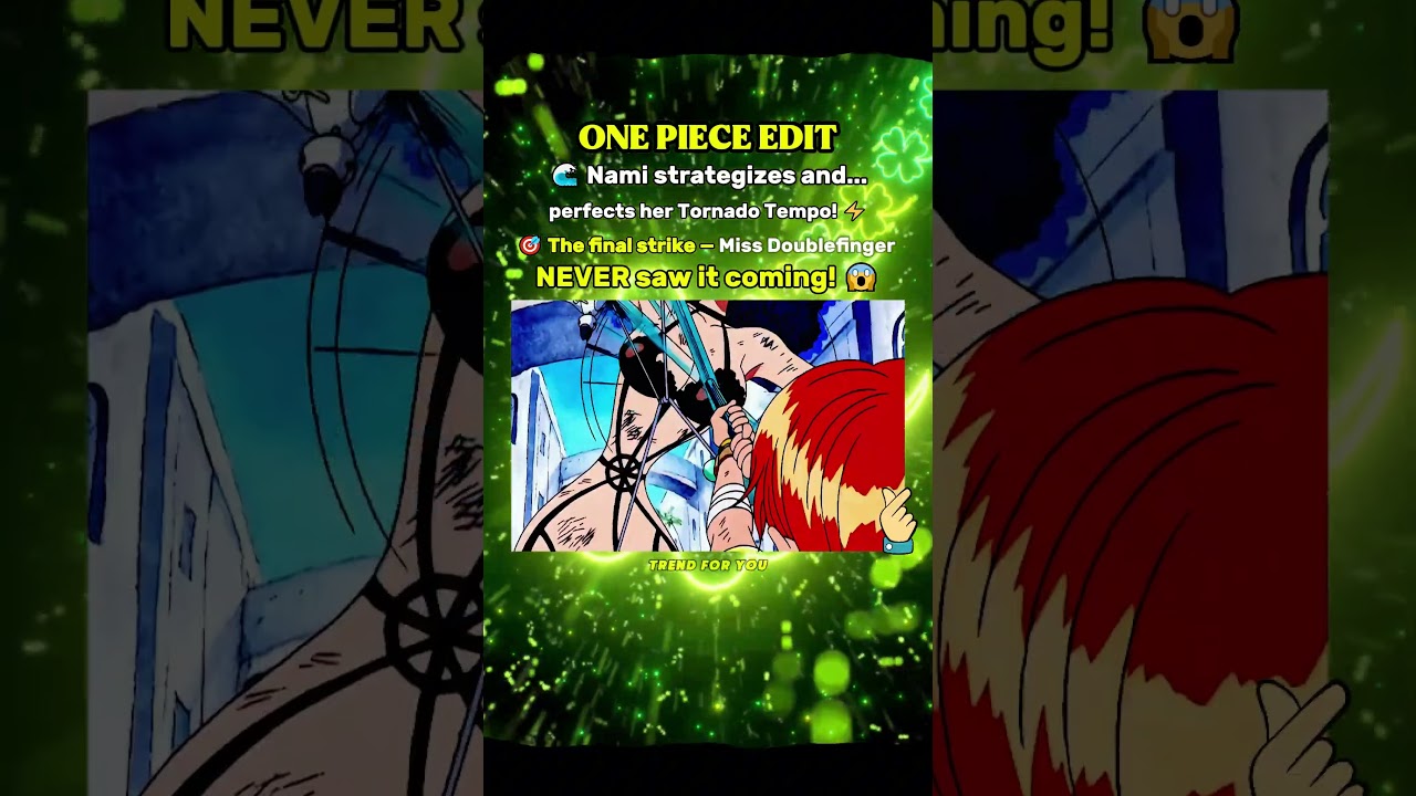 🎯 The final strike 😱 👇 - Miss Doublefinger NEVER saw it coming! 😱 #nami #onepieceedit #namionepiece