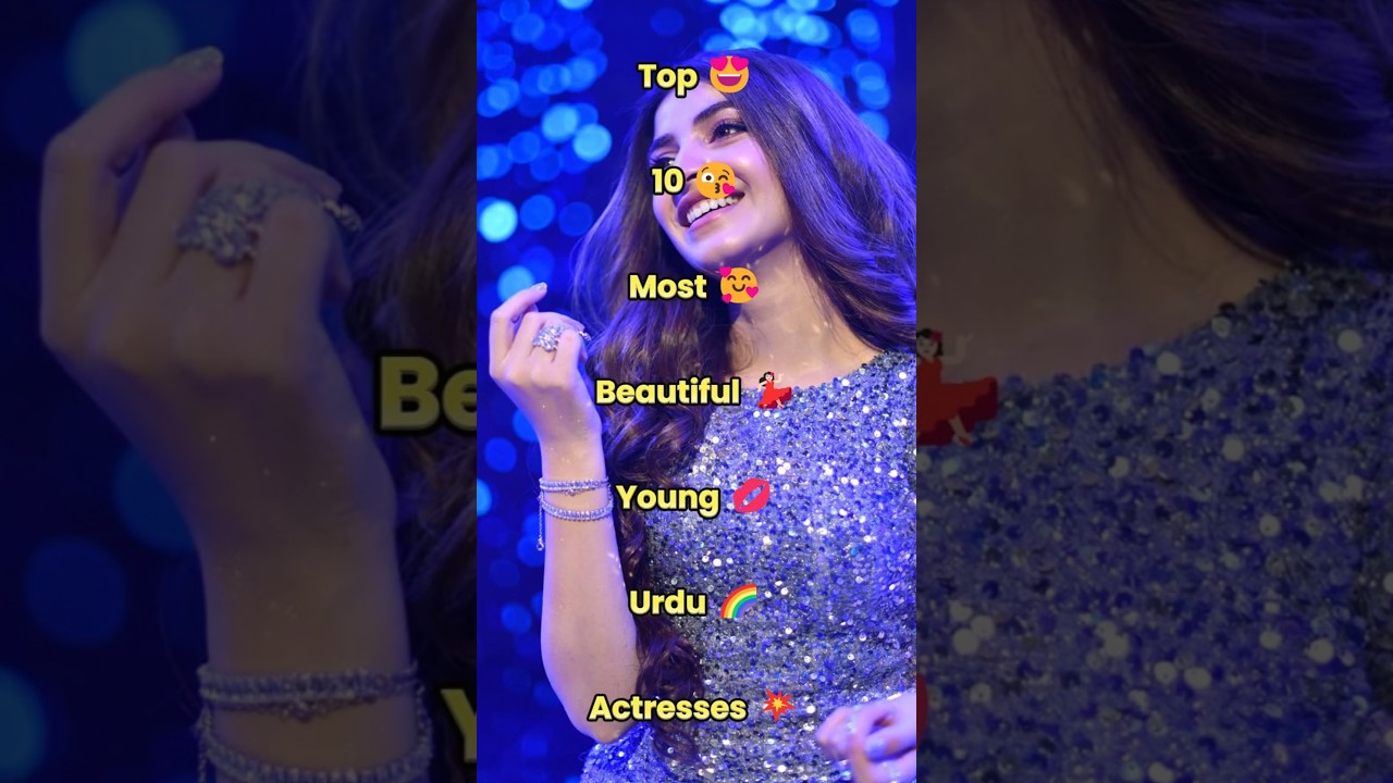 😍 Top 10 Most Beautiful 💋 Young Urdu Actresses 2025 💃🏼#shorts #youtubeshorts #actress #pakistan #top