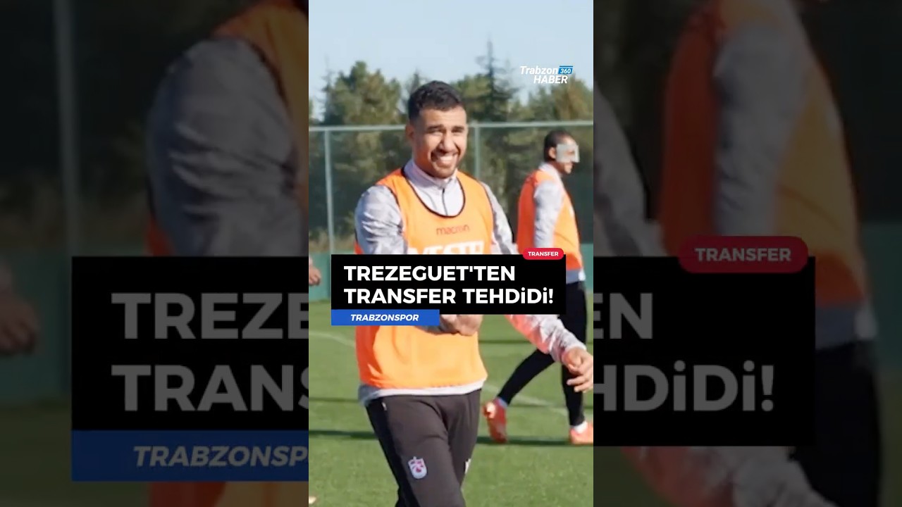 💥 Trezeguet’den Trabzonspor'a transfer tehdidi!