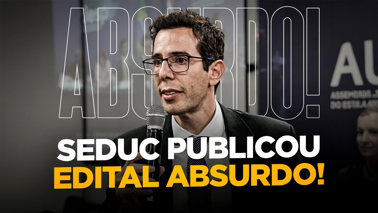 🚨 URGENTE: Seduc publica EDITAL CRIMINOSO!